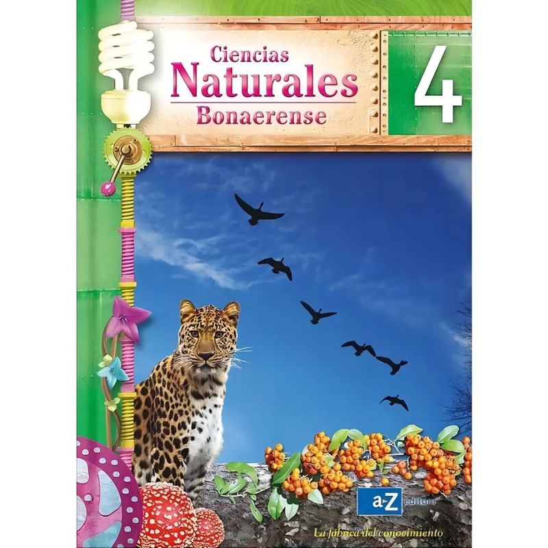 CIENCIAS NATURALES 4 - LA FABRICA DEL CONOCIMIENTO BONAERENSE (Nuevo)