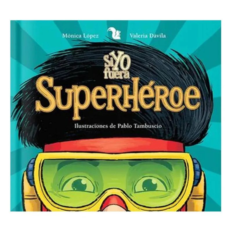SI YO FUERA SUPERHEROE (Nuevo)