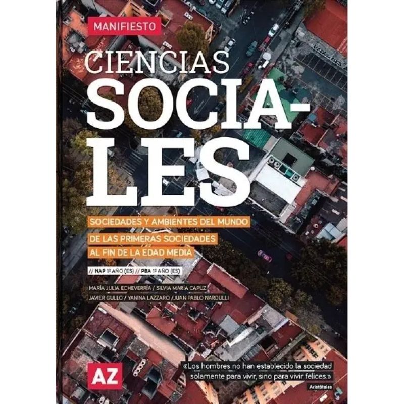 CIENCIAS SOCIALES 1 - MANIFIESTO - SOCIEDADES Y AMBIENTES DEL MUNDO. DE LAS PIRMERAS SOCIEDADES AL FIN DE LA EDAD MEDIA. (Nuevo)