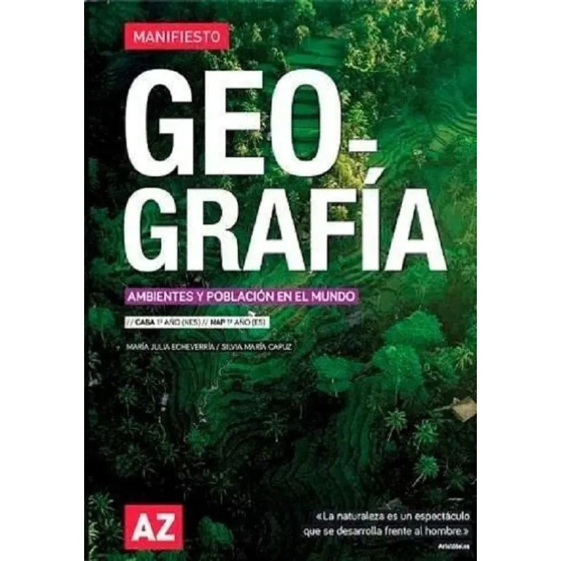 GEOGRAFIA 1 - MANIFIESTO - AMBIENTE Y POBLACION EN EL MUNDO (Nuevo)