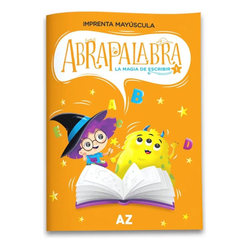 ABRAPALABRA 1 - LA MAGIA DE ESCRIBIR IMPRENTA MAYUSCULA (Nuevo)