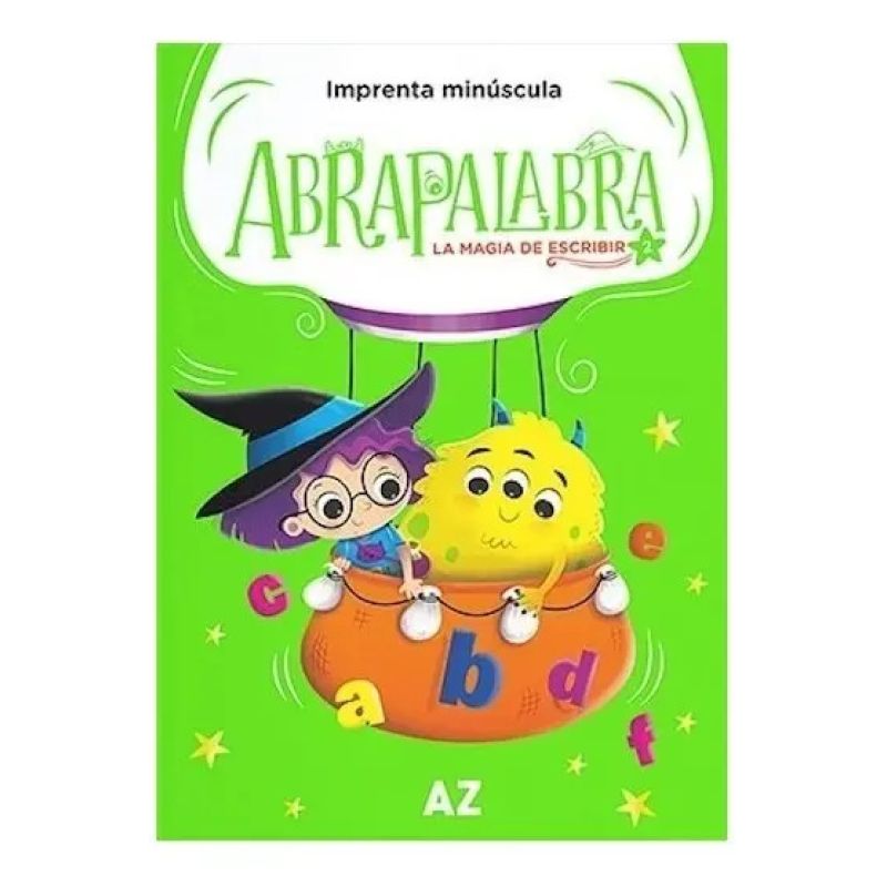 ABRAPALABRA 2 - LA MAGIA DE ESCRIBIR IMPRENTA MINUSCULA (Nuevo)
