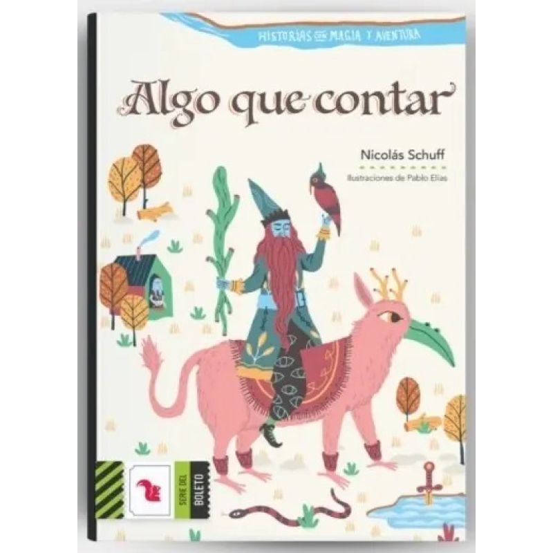 ALGO QUE CONTAR. HISTORIAS CON MAGIA Y AVENTURA - BOLETO VERDE (Nuevo)