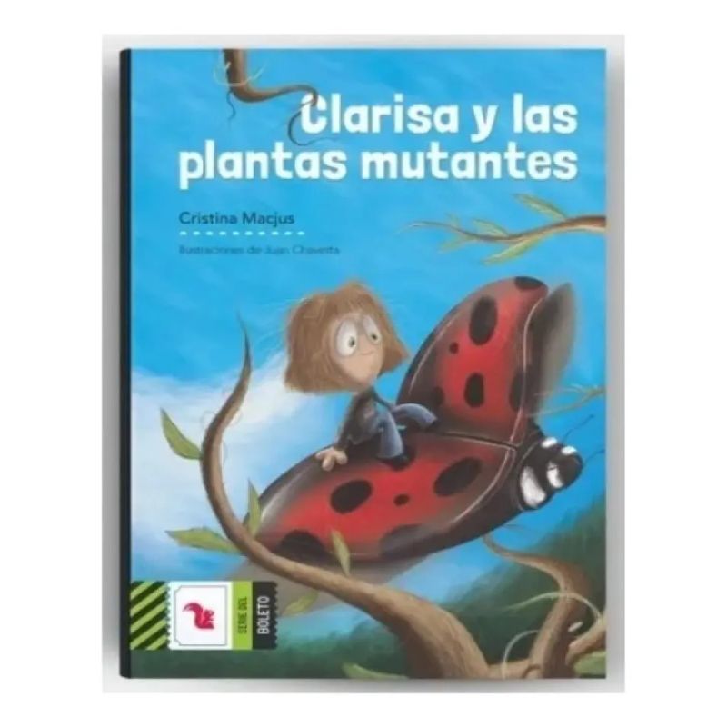 CLARISA Y LAS PLANTAS MUTANTES - BOLETO VERDE (Nuevo)