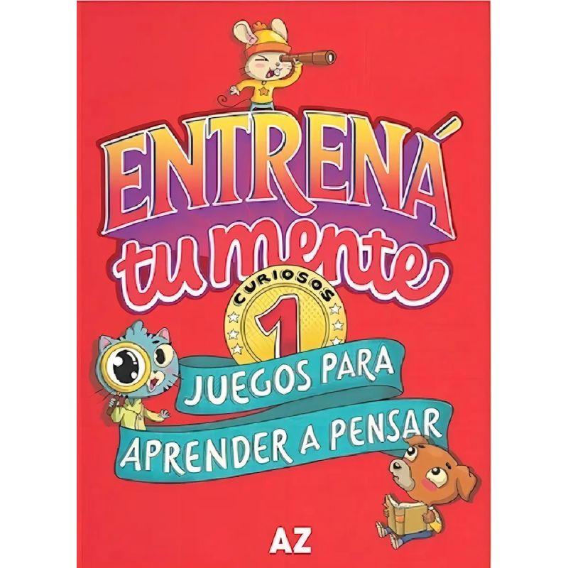 ENTRENA TU MENTE 1 - JUEGOS PARA APRENDER A PENSAR (Nuevo)