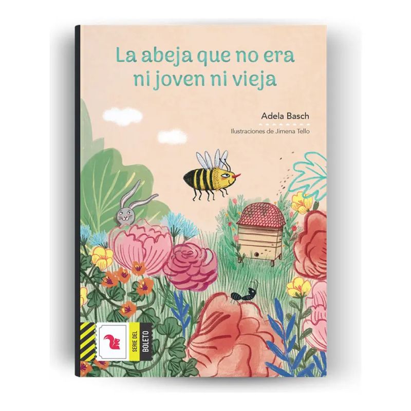 ABEJA QUE NO ERA NI JOVEN NI VIEJA, LA - BOLETO AMARILLO (Nuevo)