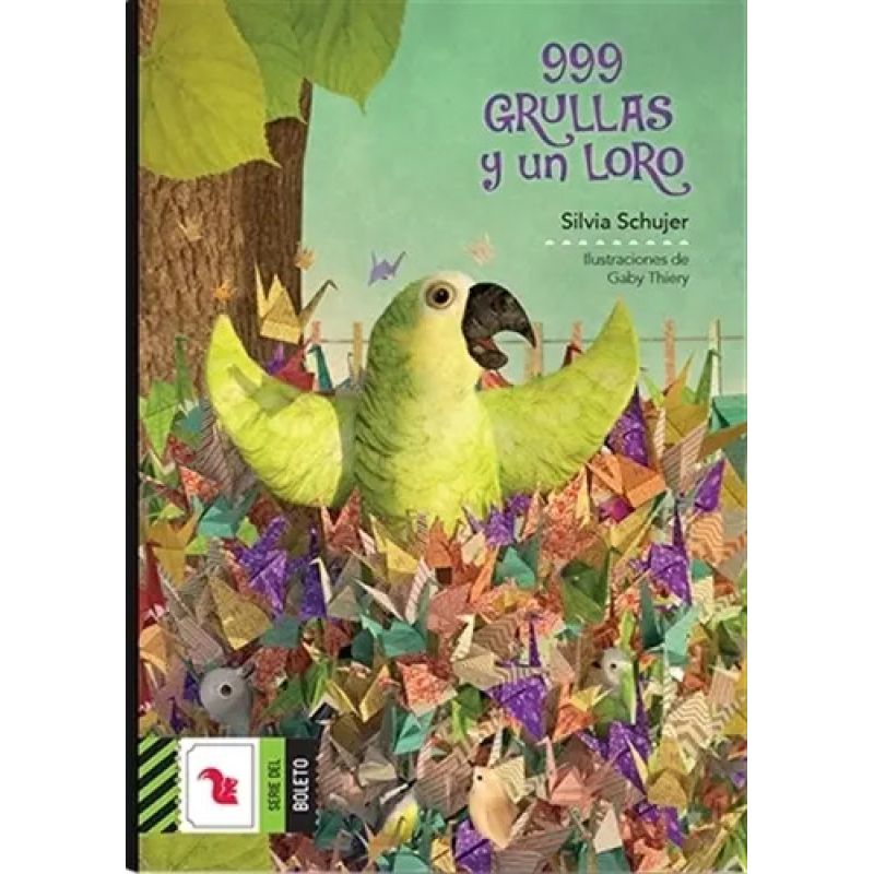 999 GRULLAS Y UN LORO - BOLETO VERDE (Nuevo)