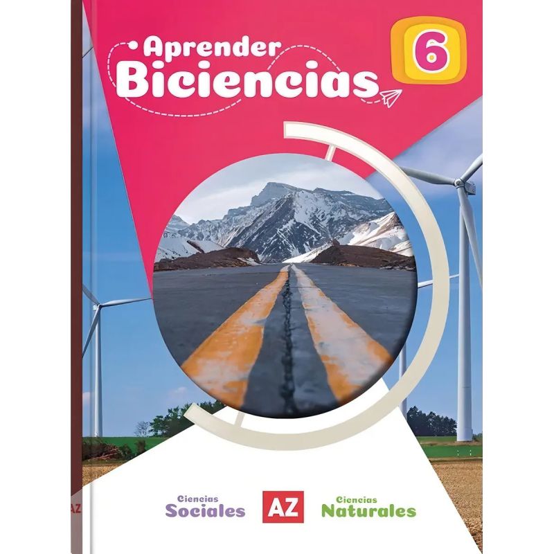 BICIENCIAS 6 - AZ APRENDER NACION (Nuevo)
