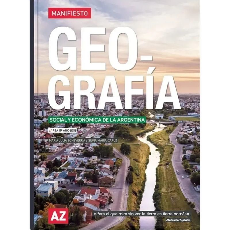 GEOGRAFIA 5 ES - MANIFIESTO - SOCIAL Y ECONOMICA DE LA ARGENTINA (Nuevo)