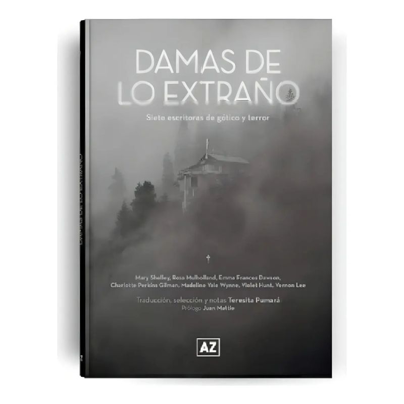 DAMAS DE LO EXTRAÑO - SIETE ESCRITORAS DE GOTICO Y TERROR (Nuevo)