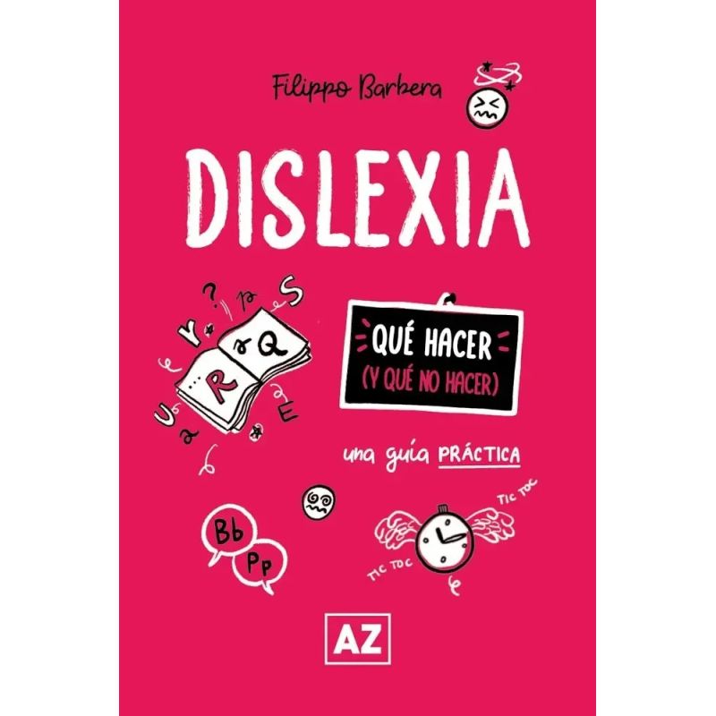 DISLEXIA - UNA GUIA PRACTICA - QUE HACER Y QUE NO HACER (Nuevo) - Miniatura 4