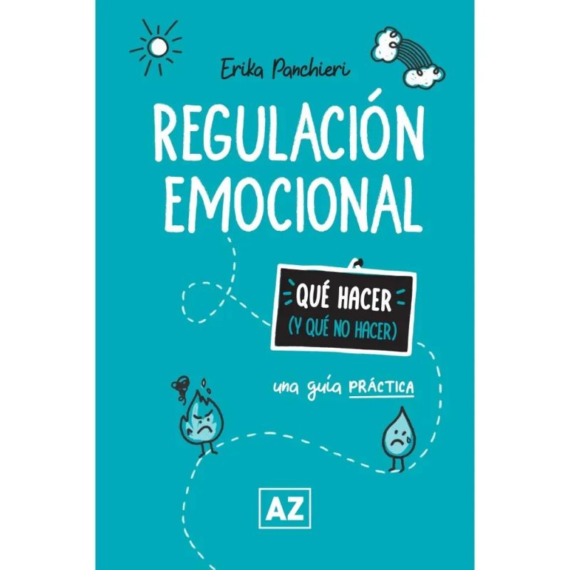 REGULACION EMOCIONAL - QUE HACER (Y QUE NO HACER) (Nuevo)