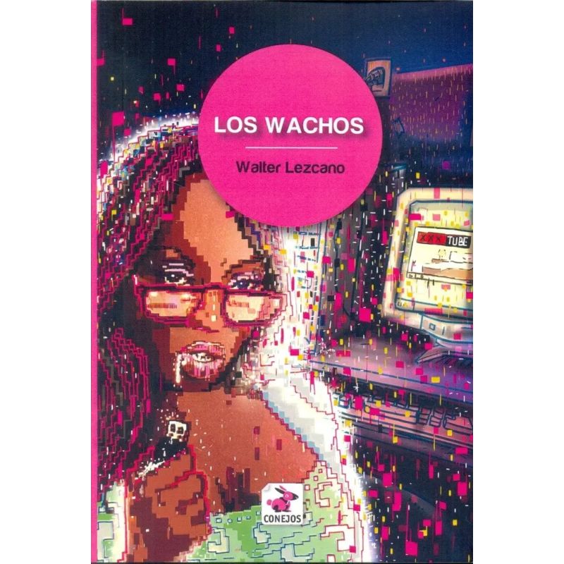 WACHOS, LOS (Nuevo)