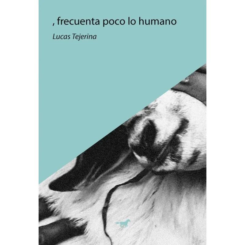 FRECUENTA POCO LO HUMANO (Nuevo)