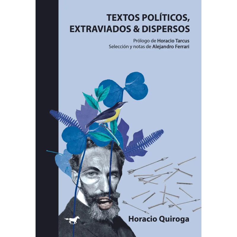 TEXTOS POLITICOS, EXTRAVIADOS Y DISPERSOS (Nuevo)