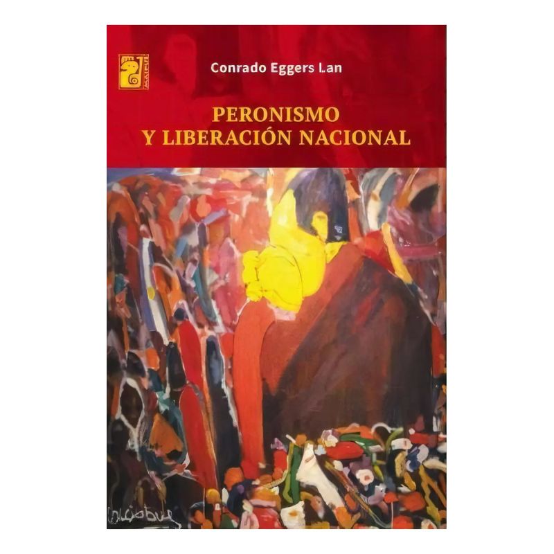 PERONISMO Y LIBERACION NACIONAL (Nuevo)