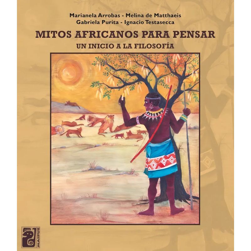 MITOS AFRICANOS PARA PENSAR. UN INICIO A LA FILOSOFIA (Nuevo)