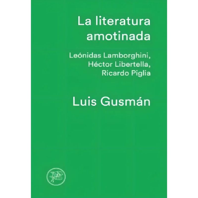 LITERATURA AMOTINADA, LA (Nuevo)