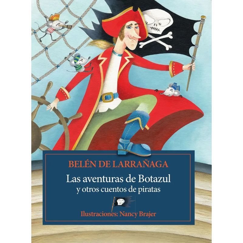 AVENTURAS DE BOTAZUL Y OTROS CUENTOS DE PIRATAS,LAS (Nuevo)