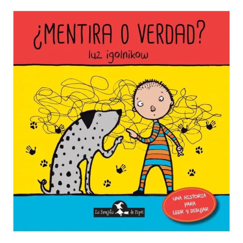 MENTIRA O VERDAD? - UNA HISTORIA PARA LEER Y DIBUJAR (Nuevo)