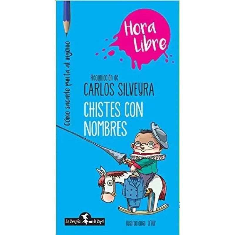 CHISTES CON NOMBRES - HORA LIBRE (Nuevo)