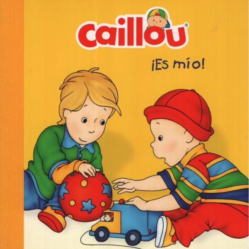 CAILLOU. ES MIO! (Nuevo)