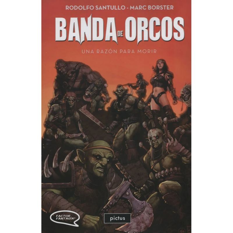 BANDA DE ORCOS 1 - UNA RAZON PARA MORIR - FACTOR FANTASIA (Nuevo)