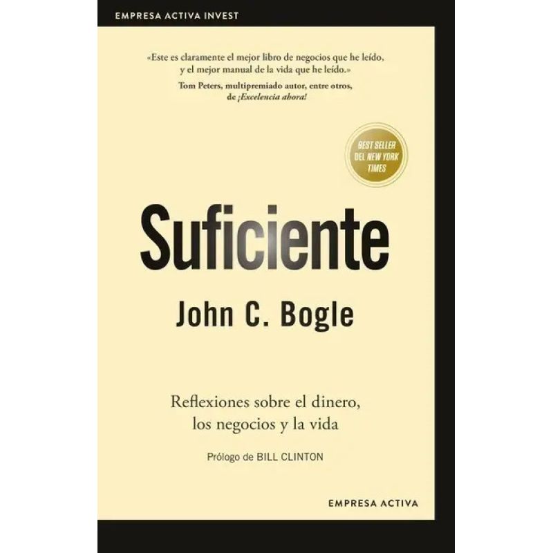 SUFICIENTE - REFLEXIONES SOBRE EL DINERO LOS NEGOCIOS Y LA VIDA (Nuevo)