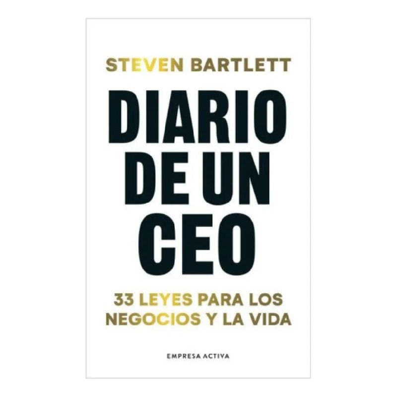 DIARIO DE UN CEO - 33 LEYES PARA LOS NEGOCIOS Y LA VIDA (Nuevo)