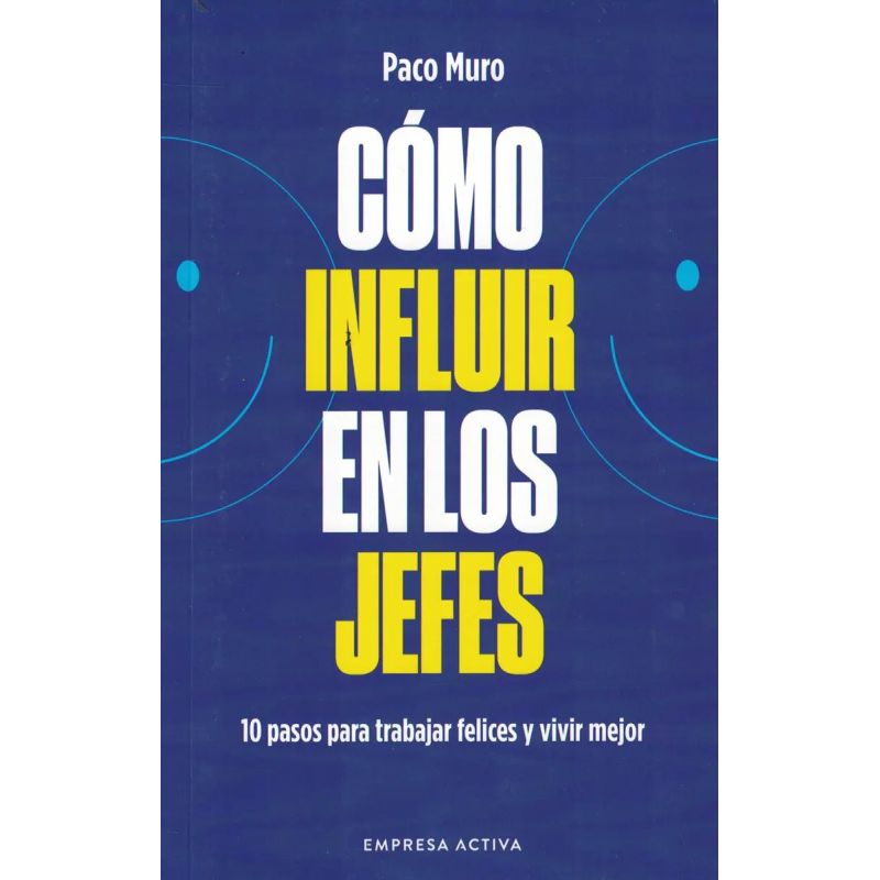 COMO INFLUIR EN LOS JEFES (Nuevo)