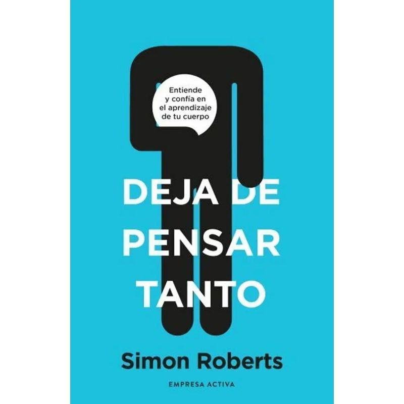DEJA DE PENSAR TANTO (Nuevo)