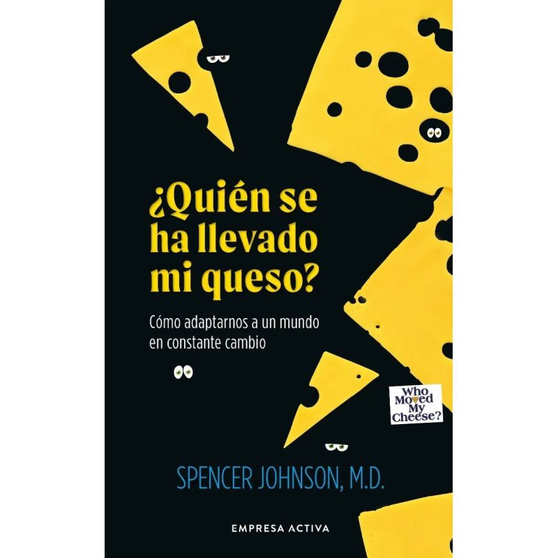 QUIEN SE HA LLEVADO MI QUESO? - N/ED. (Nuevo)