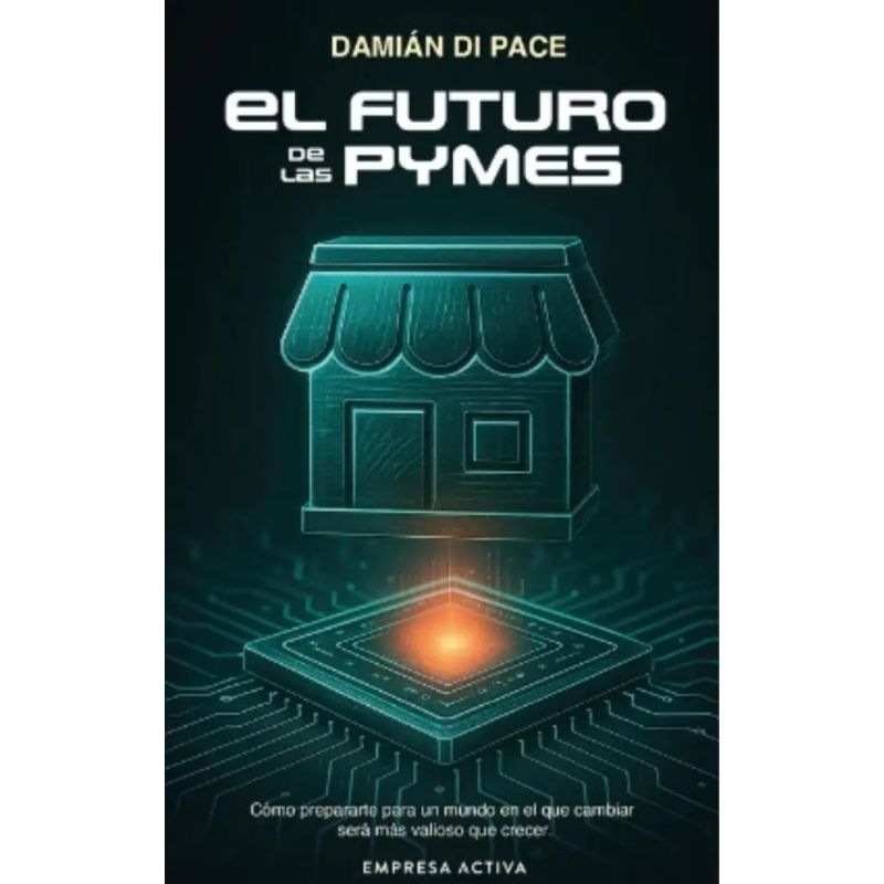 FUTURO DE LAS PYMES, EL (Nuevo)