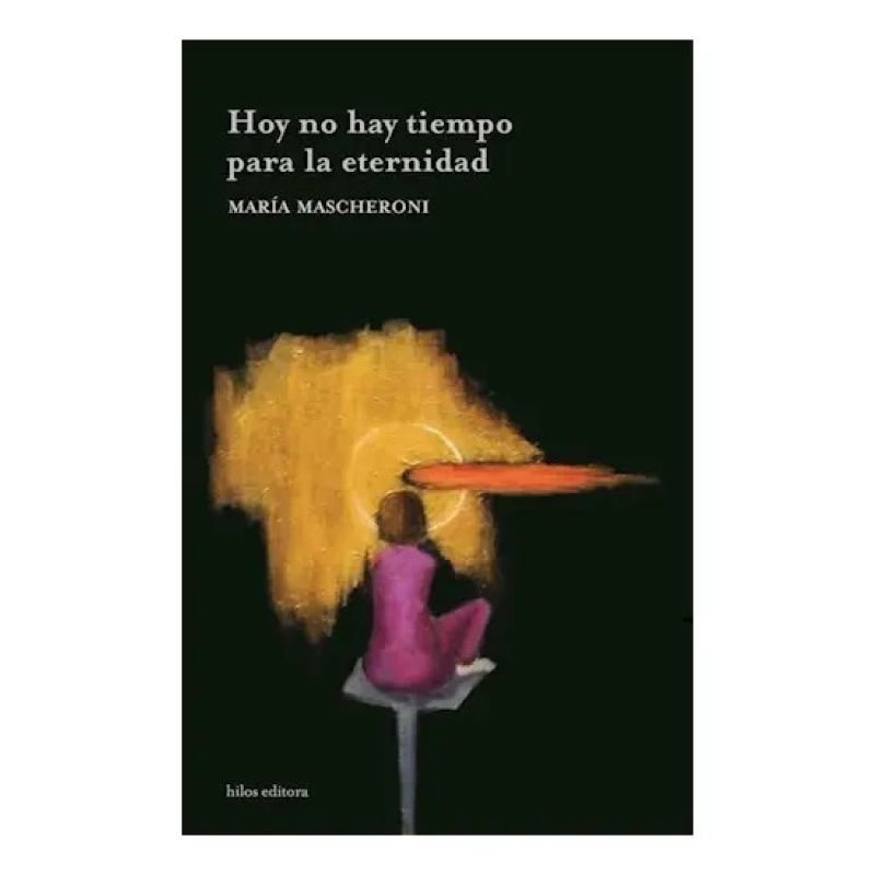 HOY NO HAY TIEMPO PARA LA ETERNIDAD (Nuevo)