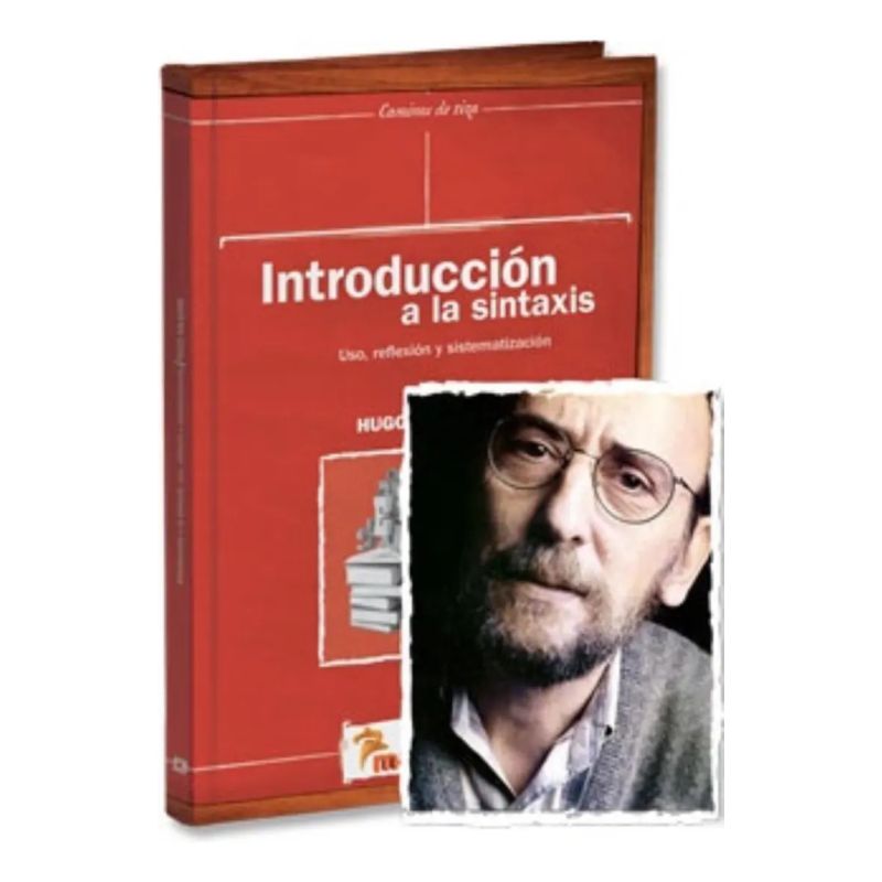 INTRODUCCION A LA SINTAXIS. USO, REFLEXION Y SISTEMATIZACION - CAMINOS DE TIZA (Nuevo)