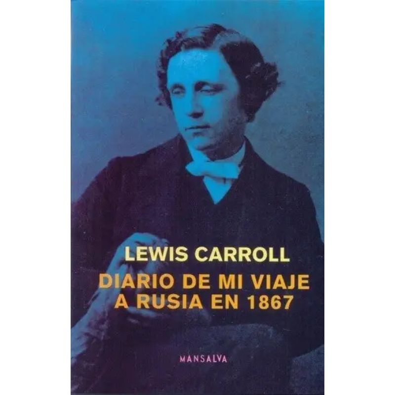 DIARIO DE MI VIAJE A RUSIA EN 1867 (Nuevo)