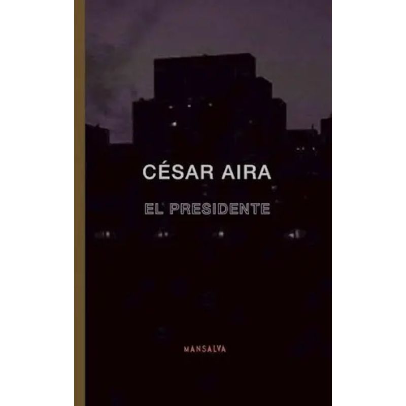 PRESIDENTE, EL (Nuevo)
