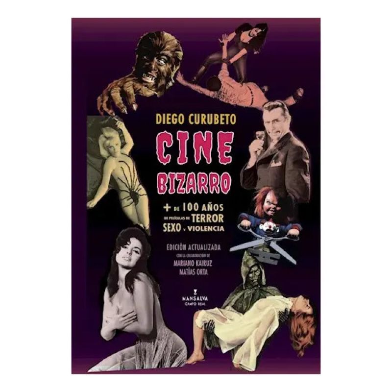 CINE BIZARRO - + DE 100 AÑOS DE PELICULAS DE TERROR, SEXO Y VIOLENCIA (Nuevo)