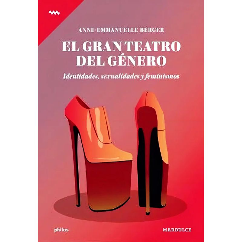 GRAN TEATRO DEL GENERO, EL - IDENTIDADES, SEXUALIDADES Y FEMINISMOS (Nuevo)