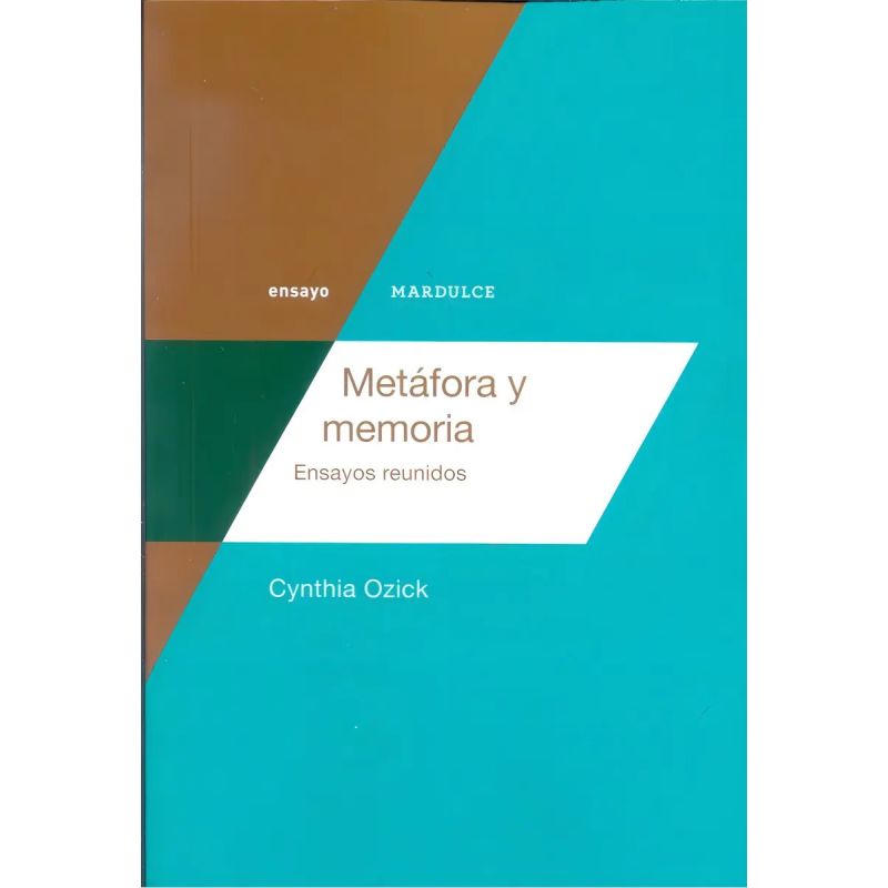 METAFORA Y MEMORIA - ENSAYOS REUNIDOS (Nuevo)