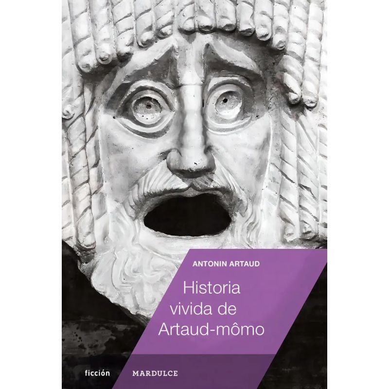 HISTORIA VIVIDA DE ARTAUD-MOMO (Nuevo)
