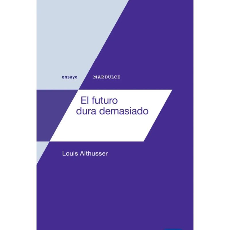 FUTURO DURA DEMASIADO, EL (Nuevo)