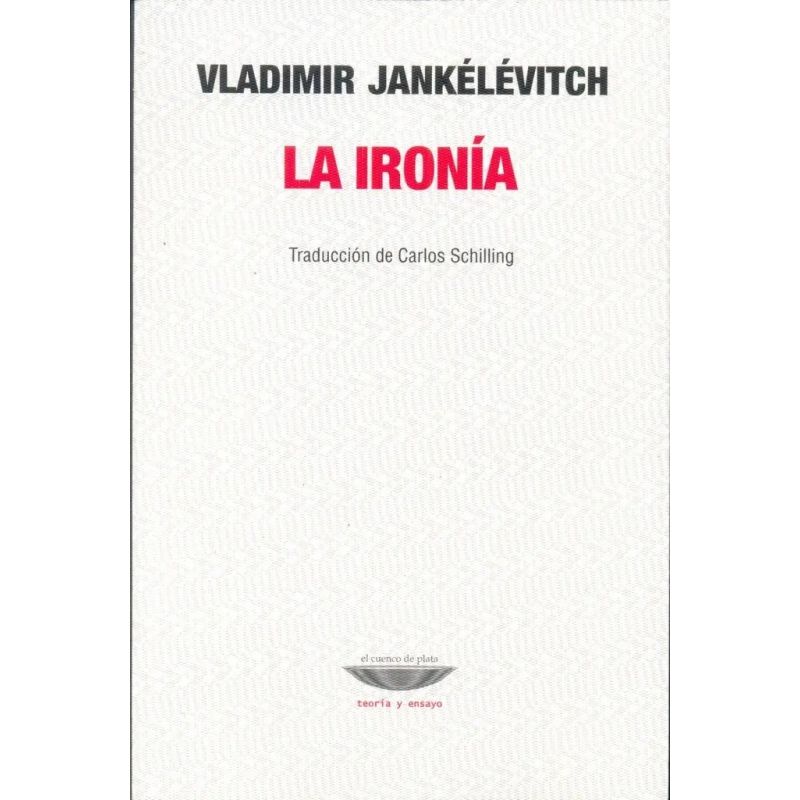 IRONIA, LA (Nuevo)