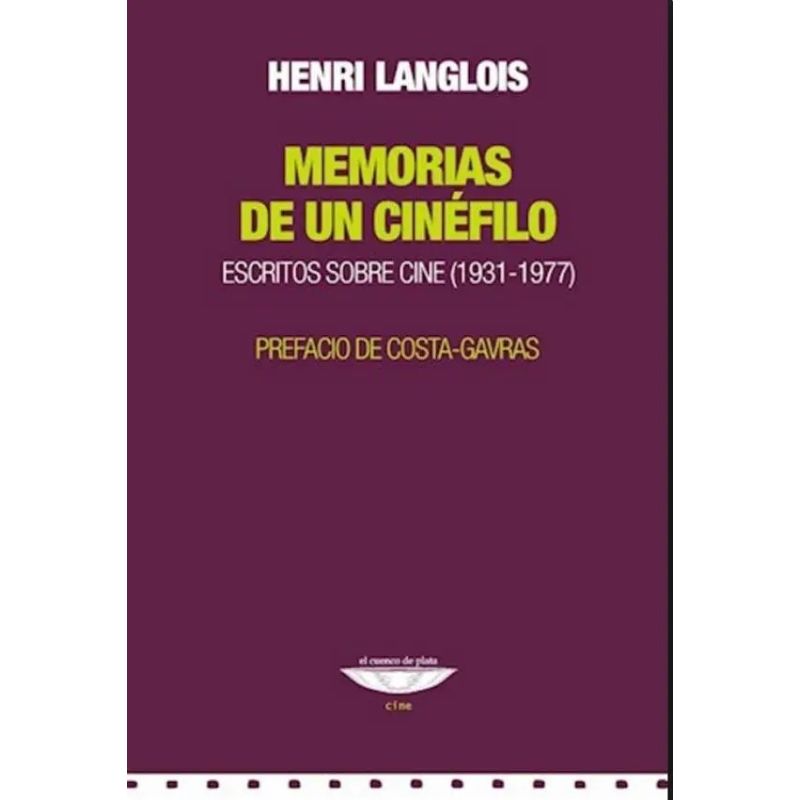 MEMORIAS DE UN CINEFILO - ESCRITOS SOBRE CINE (1931-1977) (Nuevo)
