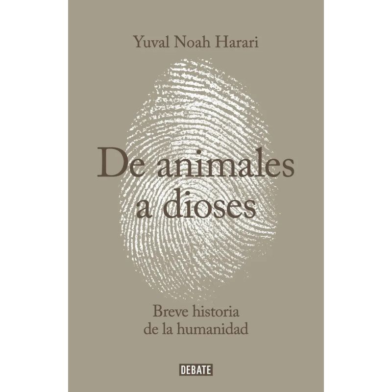 DE ANIMALES A DIOSES - BREVE HISTORIA DE LA HUMANIDAD (Nuevo) - Miniatura 3