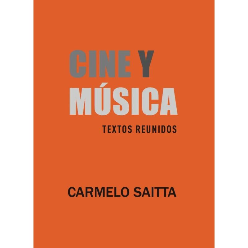 CINE Y MUSICA - TEXTOS REUNIDOS (Nuevo)