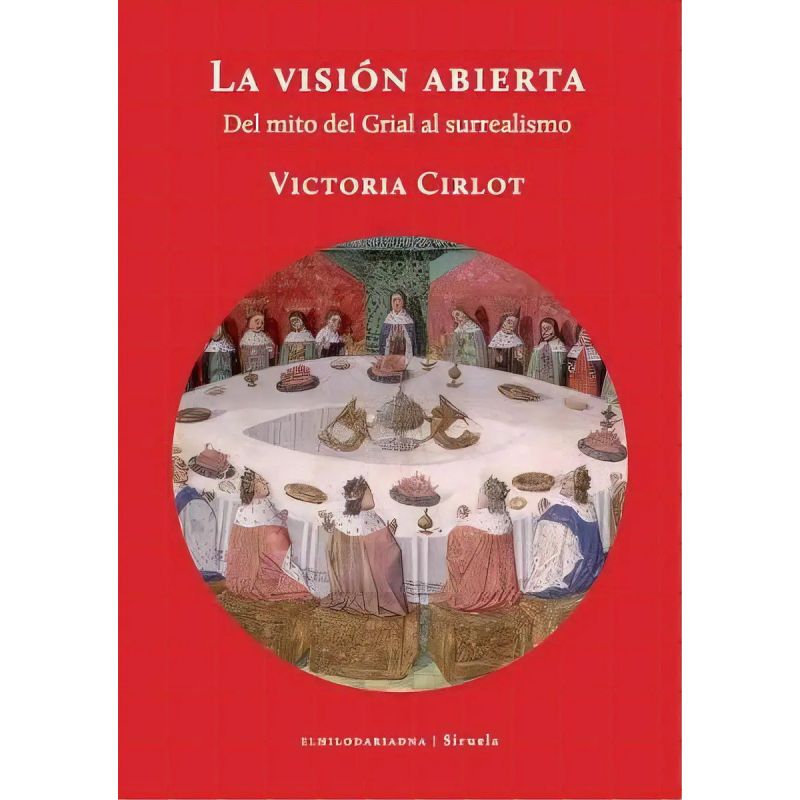 VISION ABIERTA, LA - DEL MITO DEL GRIAL AL SURREALISMO (Nuevo)