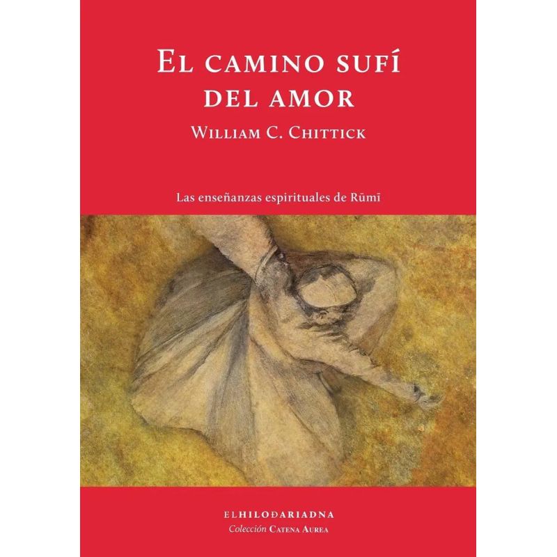 CAMINO SUFI DEL AMOR, EL - CATENA AUREA (Nuevo)
