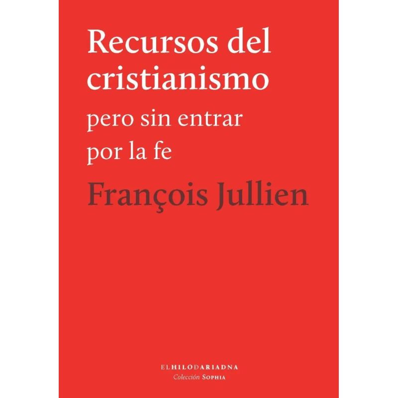 RECURSOS DEL CRISTIANISMO PERO SIN ENTRAR POR LA FE (Nuevo)