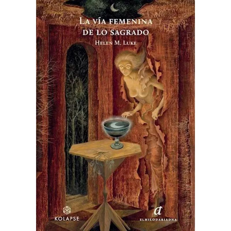 VIA FEMENINA DE LO SAGRADO, LA (Nuevo)